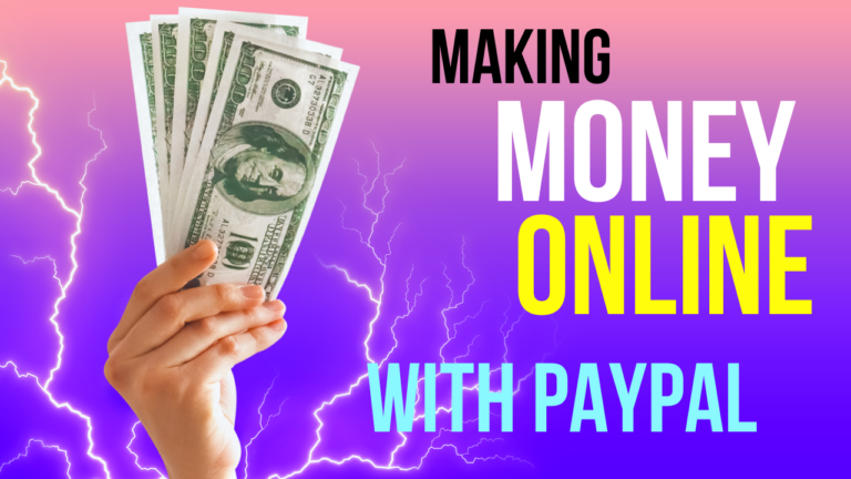 Making Money Online With PayPal: 20+ Ways to Earn Fast